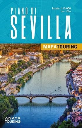 PLANO DE SEVILLA | 9788491588672 | ANAYA TOURING | Llibreria Drac - Librería de Olot | Comprar libros en catalán y castellano online