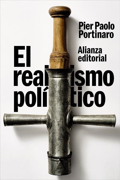 REALISMO POLÍTICO, EL | 9788411488600 | PORTINARO, PIER PAOLO | Llibreria Drac - Llibreria d'Olot | Comprar llibres en català i castellà online