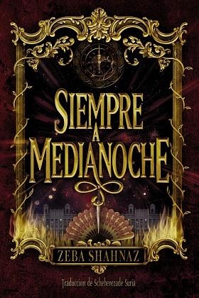 SIEMPRE A MEDIANOCHE | 9788419831064 | SHAHNAZ, ZEBA | Llibreria Drac - Llibreria d'Olot | Comprar llibres en català i castellà online