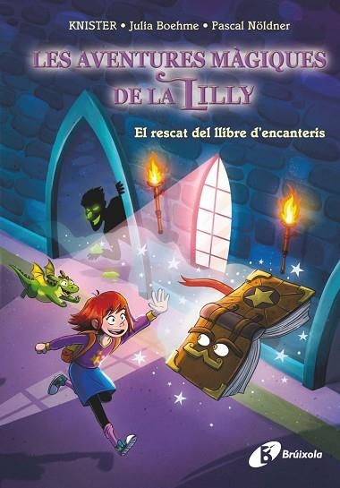 RESCAT DEL LLIBRE D'ENCANTERIS, EL (LES AVENTURES MÀGIQUES DE LA LILLY, 1) | 9788413494425 | KNISTER; BOHEME, JULIA; NÖLDNER, PASCAL | Llibreria Drac - Llibreria d'Olot | Comprar llibres en català i castellà online