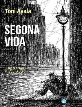 SEGONA VIDA | 9788412915846 | AYALA, TONI | Llibreria Drac - Llibreria d'Olot | Comprar llibres en català i castellà online