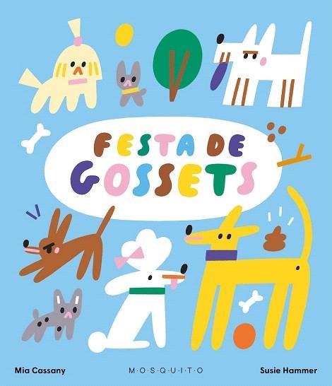 FESTA DE GOSSETS | 9788419095978 | CASSANY, MIA | Llibreria Drac - Llibreria d'Olot | Comprar llibres en català i castellà online