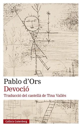 DEVOCIÓ | 9788410317734 | D'ORS, PABLO | Llibreria Drac - Llibreria d'Olot | Comprar llibres en català i castellà online