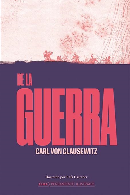 DE LA GUERRA | 9788410206526 | CLAUSEWITZ, CARL VON | Llibreria Drac - Llibreria d'Olot | Comprar llibres en català i castellà online