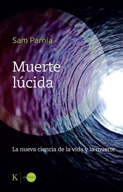 MUERTE LÚCIDA | 9788411213400 | PARNIA, SAM | Llibreria Drac - Llibreria d'Olot | Comprar llibres en català i castellà online