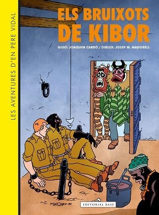 BRUIXOTS DE KIBOR, ELS (LES AVENTURES D'EN PERE VIDAL) | 9788410131019 | CARBÓ, JOAQUIM | Llibreria Drac - Librería de Olot | Comprar libros en catalán y castellano online