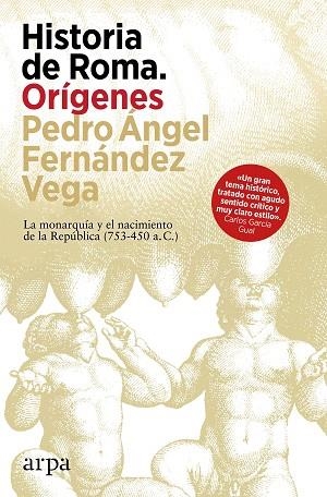 HISTORIA DE ROMA. ORÍGENES | 9788410313460 | FERNÁNDEZ VEGA, PEDRO ÁNGEL | Llibreria Drac - Llibreria d'Olot | Comprar llibres en català i castellà online