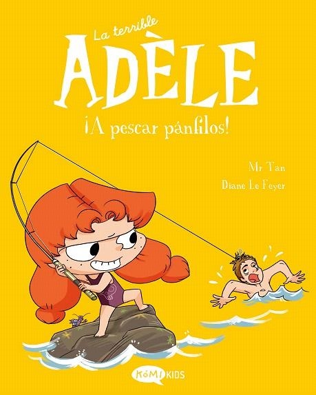 ¡A PESCAR PÁNFILOS! (LA TERRIBLE ADÈLE VOL. 12) | 9788419183781 | MR TAN | Llibreria Drac - Librería de Olot | Comprar libros en catalán y castellano online