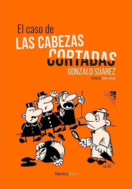 CASO DE LAS CABEZAS CORTADAS, EL | 9791387563332 | SUÁREZ, GONZALO | Llibreria Drac - Llibreria d'Olot | Comprar llibres en català i castellà online