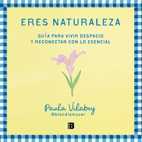 ERES NATURALEZA | 9788466679527 | VILABOY, PAULA | Llibreria Drac - Llibreria d'Olot | Comprar llibres en català i castellà online