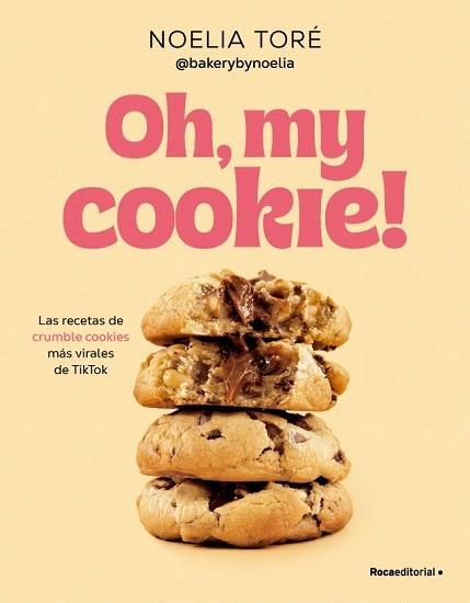 OH, MY COOKIE! | 9788410442542 | TORÉ, NOELIA | Llibreria Drac - Llibreria d'Olot | Comprar llibres en català i castellà online