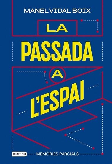 PASSADA A L'ESPAI, LA | 9788419734198 | VIDAL BOIX, MANEL | Llibreria Drac - Llibreria d'Olot | Comprar llibres en català i castellà online