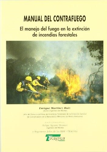 MANUAL DEL CONTRAFUEGO | 9788471149411 | MARTINEZ RUIZ, ENRIQUE | Llibreria Drac - Llibreria d'Olot | Comprar llibres en català i castellà online