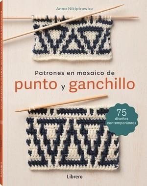 PATRONES EN MOSAICO DE PUNTO Y GANCHILLO | 9788411540797 | NKIPIROWICZ, ANNA | Llibreria Drac - Llibreria d'Olot | Comprar llibres en català i castellà online