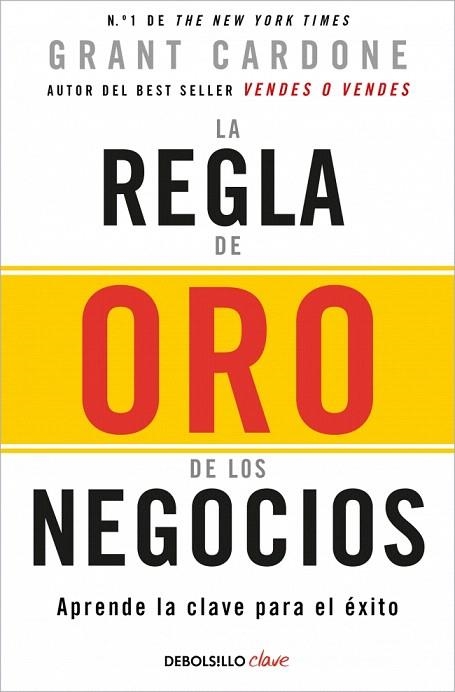 REGLA DE ORO DE LOS NEGOCIOS, LA | 9788466371810 | CARDONE, GRANT | Llibreria Drac - Llibreria d'Olot | Comprar llibres en català i castellà online