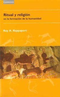 RITUAL Y RELIGION EN LA FORMACION DE LA HUMANIDAD | 9788483231135 | RAPPAPORT, ROY A. | Llibreria Drac - Llibreria d'Olot | Comprar llibres en català i castellà online