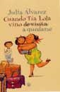 CUANDO TIA LOLA VINO DE VISITA (A QUEDARSE) | 9788479017361 | ALVAREZ, JULIA | Llibreria Drac - Llibreria d'Olot | Comprar llibres en català i castellà online