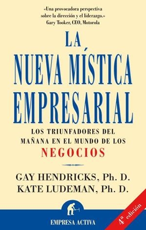 NUEVA MISTICA EMPRESARIAL. TRIUNFADORES MUNDO DEL NEGOCIO | 9788479533649 | HENDRICKS, GAY | Llibreria Drac - Llibreria d'Olot | Comprar llibres en català i castellà online