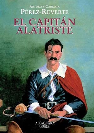 CAPITAN ALATRISTE, EL | 9788420442907 | PEREZ-REVERTE, ARTURO Y CARLOTA | Llibreria Drac - Llibreria d'Olot | Comprar llibres en català i castellà online