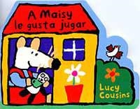 A MAISY LE GUSTA JUGAR | 9788495040879 | COUSINS, LUCY | Llibreria Drac - Llibreria d'Olot | Comprar llibres en català i castellà online