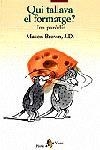 QUI TALLAVA EL FORMATGE? UNA PARODIA | 9788473067195 | MASON BROWN, J.D. | Llibreria Drac - Librería de Olot | Comprar libros en catalán y castellano online