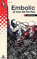 EMBOLIC AL MON DEL NO-RES | 9788424695224 | PRADAS, NURIA | Llibreria Drac - Librería de Olot | Comprar libros en catalán y castellano online