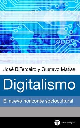 DIGITALISMO | 9788430604333 | TERCEIRO, JOSE B. | Llibreria Drac - Llibreria d'Olot | Comprar llibres en català i castellà online