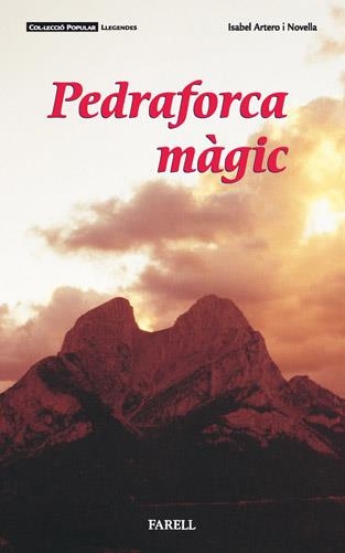 PEDRAFORCA MAGIC | 9788495695024 | ARTERO, ISABEL | Llibreria Drac - Llibreria d'Olot | Comprar llibres en català i castellà online