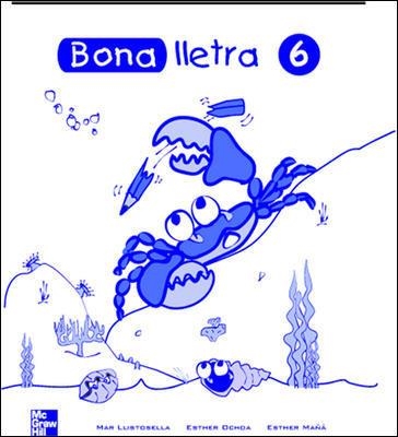 BONA LLETRA 6 | 9788448130596 | LLISTOSELLA-OCHOA-MAÑA | Llibreria Drac - Llibreria d'Olot | Comprar llibres en català i castellà online