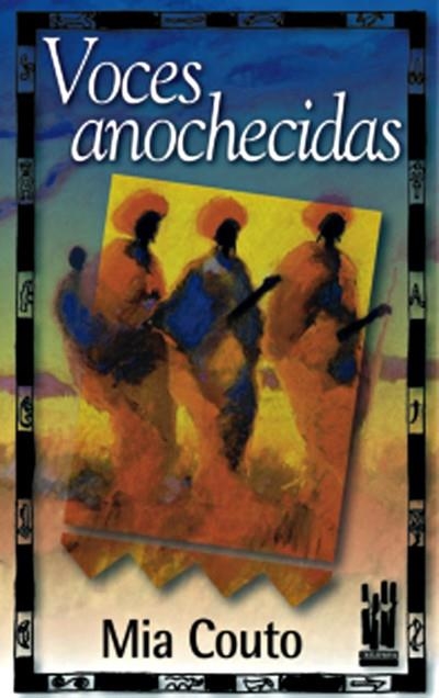 VOCES ANOCHECIDAS | 9788481361988 | COUTO, MIA | Llibreria Drac - Librería de Olot | Comprar libros en catalán y castellano online