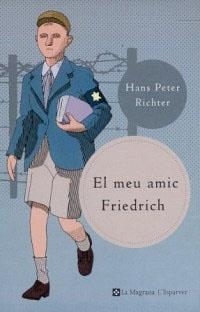 MEU AMIC FRIEDRICH, EL | 9788482642758 | RICHTER, HANS PETER | Llibreria Drac - Librería de Olot | Comprar libros en catalán y castellano online