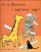 A LA BAMBA LI AGRADA LLEGIR | 9788495376213 | SPANYOL, JESSICA | Llibreria Drac - Llibreria d'Olot | Comprar llibres en català i castellà online