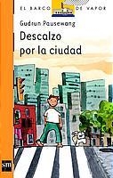 DESCALZO POR LA CIUDAD | 9788434877306 | PAUSEWANG, GUDRUN | Llibreria Drac - Llibreria d'Olot | Comprar llibres en català i castellà online