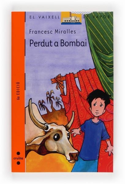 PERDUT A BOMBAI | 9788466102858 | MIRALLES, FRANCESC | Llibreria Drac - Llibreria d'Olot | Comprar llibres en català i castellà online