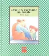 ABUELITO, CUENTAME UN CUENTO | 9788434867581 | ROJAS, MARIA | Llibreria Drac - Llibreria d'Olot | Comprar llibres en català i castellà online