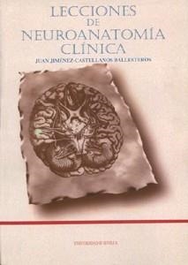 LECCIONES DE NEUROANATOMIA CLINICA | 9788447205004 | JIMENEZ-CASTELLANOS BALLESTEROS, JUAN | Llibreria Drac - Llibreria d'Olot | Comprar llibres en català i castellà online