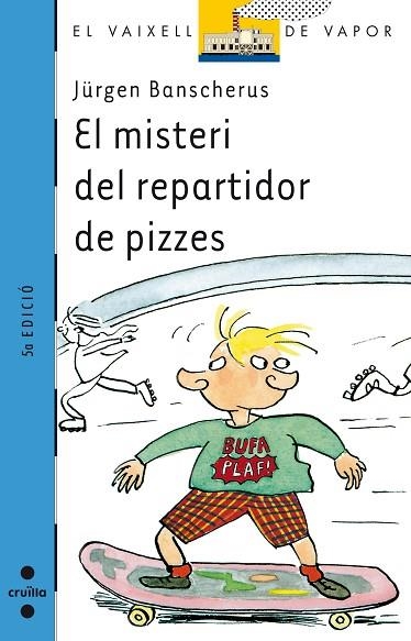 MISTERI DEL REPARTIDOR DE PIZZES, EL | 9788482868127 | BANSCHERUS, J#RGEN | Llibreria Drac - Llibreria d'Olot | Comprar llibres en català i castellà online