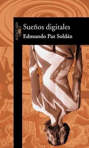 SUEÑOS DIGITALES | 9788420442532 | PAZ SOLDAN, EDMUNDO | Llibreria Drac - Llibreria d'Olot | Comprar llibres en català i castellà online