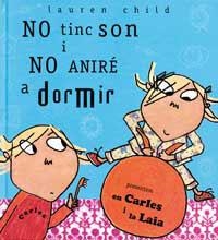 NO TINC SON I NO ANIRE A DORMIR | 9788484880141 | CHILD, LAUREN | Llibreria Drac - Llibreria d'Olot | Comprar llibres en català i castellà online