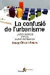 CONFUSIO DE L'URBANISME, LA. | 9788473067171 | OLIVA I CASAS, JOSEP | Llibreria Drac - Llibreria d'Olot | Comprar llibres en català i castellà online