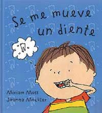 SE ME MUEVE UN DIENTE | 9788484880202 | MOSS, MIRIAM; J. MOCKLER | Llibreria Drac - Llibreria d'Olot | Comprar llibres en català i castellà online