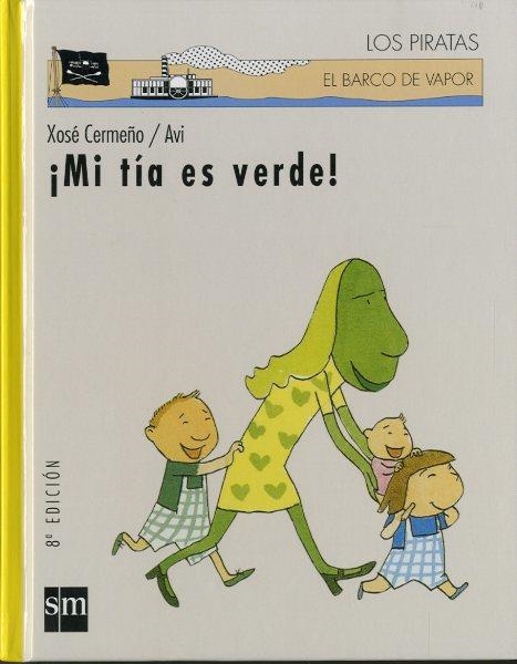 MI TIA ES VERDE | 9788434867666 | CERMEÐO, XOSE | Llibreria Drac - Llibreria d'Olot | Comprar llibres en català i castellà online