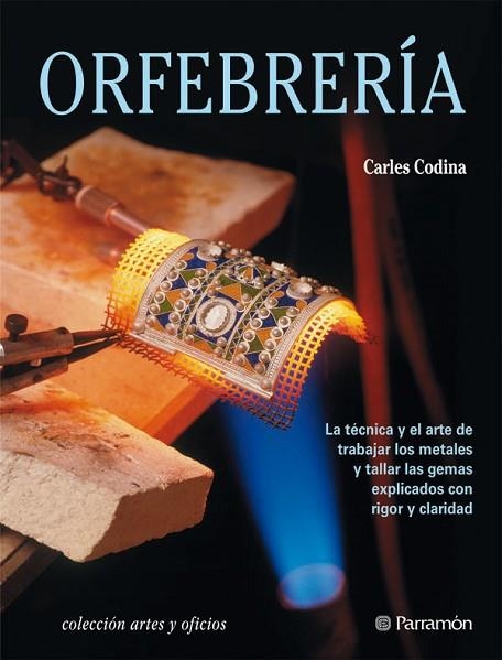 ORFEBRERIA | 9788434224094 | CODINA, CARLES | Llibreria Drac - Llibreria d'Olot | Comprar llibres en català i castellà online