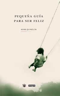 PEQUEÑA GUIA PARA SER FELIZ | 9788479017644 | QUINDLEN, ANNA | Llibreria Drac - Llibreria d'Olot | Comprar llibres en català i castellà online