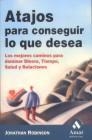 ATAJOS PARA CONSEGUIR LO QUE DESEA | 9788497350082 | ROBINSON, JONATHAN | Llibreria Drac - Llibreria d'Olot | Comprar llibres en català i castellà online