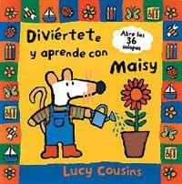 DIVIERTETE Y APRENDE CON MAISY | 9788484880189 | COUSINS, LUCY | Llibreria Drac - Llibreria d'Olot | Comprar llibres en català i castellà online