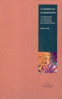 APUESTA POR LA GLOBALIZACION, LA | 9788446014270 | GOWAN, PETER | Llibreria Drac - Llibreria d'Olot | Comprar llibres en català i castellà online