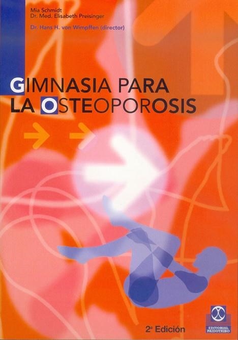 GIMNASIA PARA LA OSTEOPOROSIS | 9788480194440 | SCHMIDT, MIA | Llibreria Drac - Llibreria d'Olot | Comprar llibres en català i castellà online