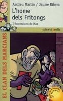 HOME DELS FRITONGS, L' | 9788466102292 | MARTIN, ANDREU/RIBERA, JAUME | Llibreria Drac - Llibreria d'Olot | Comprar llibres en català i castellà online