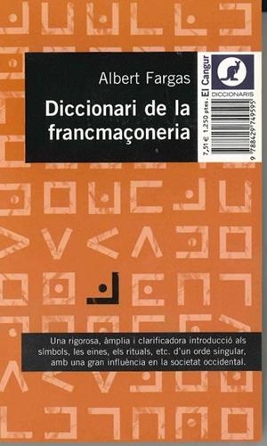 DICCIONARI DE LA FRANCMAÇONERIA | 9788429749595 | FARGAS, ALBERT | Llibreria Drac - Llibreria d'Olot | Comprar llibres en català i castellà online